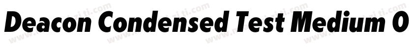 Deacon Condensed Test Medium Obliqu字体转换